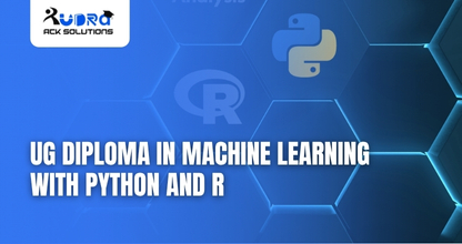 Online UG Diploma in Machine Learning with Python and R