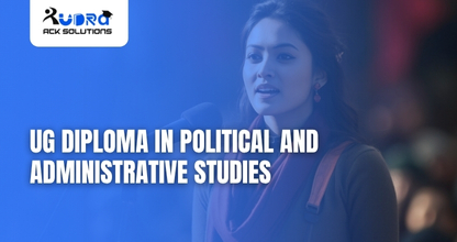 Online UG Diploma in Political and Administrative Studies