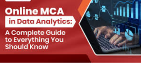 Online Master of Computer Applications (MCA) in Data Analytics