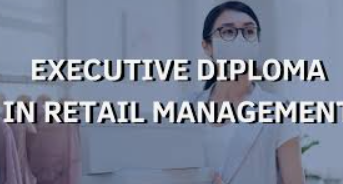 Online Executive Diploma in Retail Management